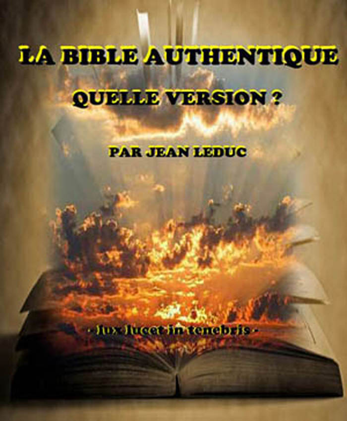 La Bible Authentique quelle version? par Jean leDuc