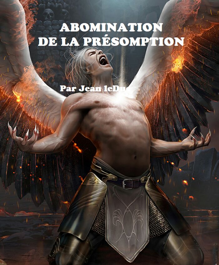 Abomination de la prÃ©somption, par Jean leDuc