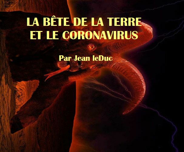 La bÃªte de la terre et coronavirus, par Jean leDuc
