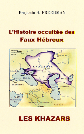 L'Histoire occultée des Faux Hébreux, par Benjamin H. Freedman